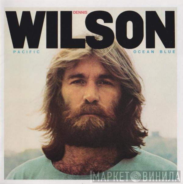  Dennis Wilson   - Pacific Ocean Blue