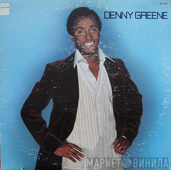 Denny Greene - Denny Greene