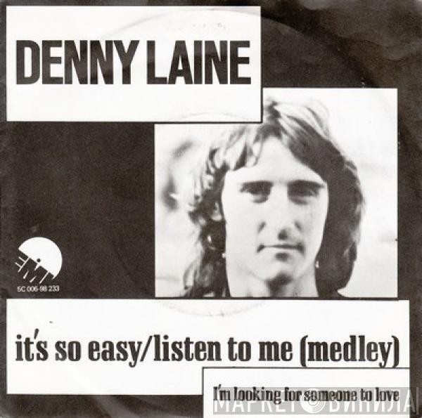  Denny Laine  - It's So Easy-Listen To Me (Medley)