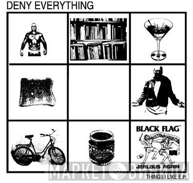 Deny Everything - Things I Like
