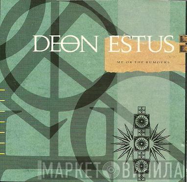  Deon Estus  - Me Or The Rumours