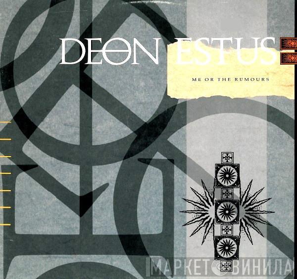 Deon Estus - Me Or The Rumours