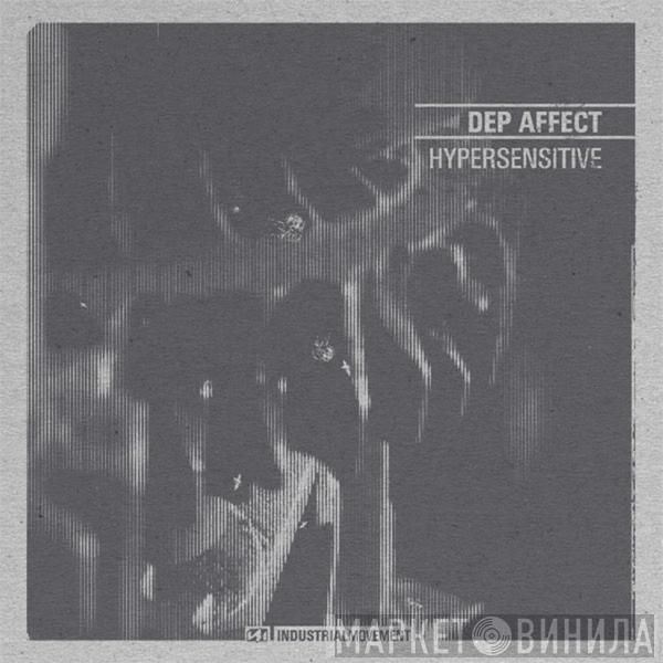 Dep Affect - Hypersensitive