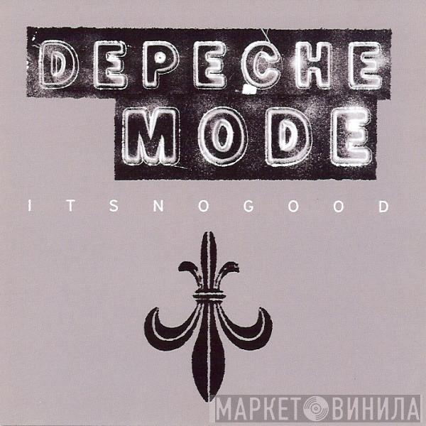  Depeche Mode  - It's No Good