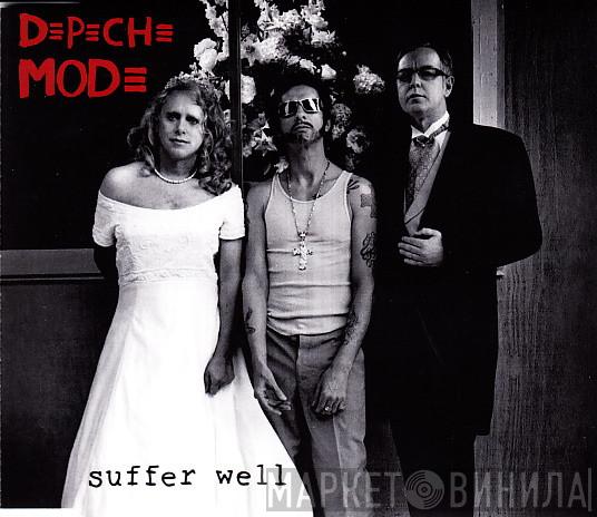 Depeche Mode - Suffer Well
