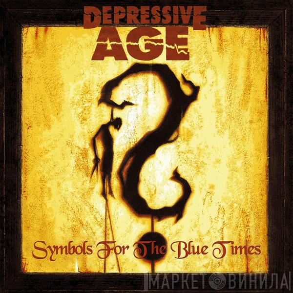  Depressive Age  - Symbols For The Blue Times