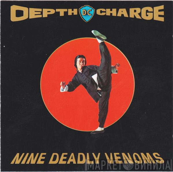 Depth Charge - Nine Deadly Venoms