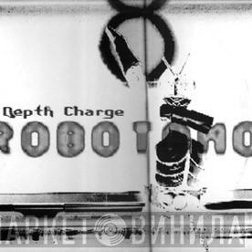 Depth Charge - Robotomo