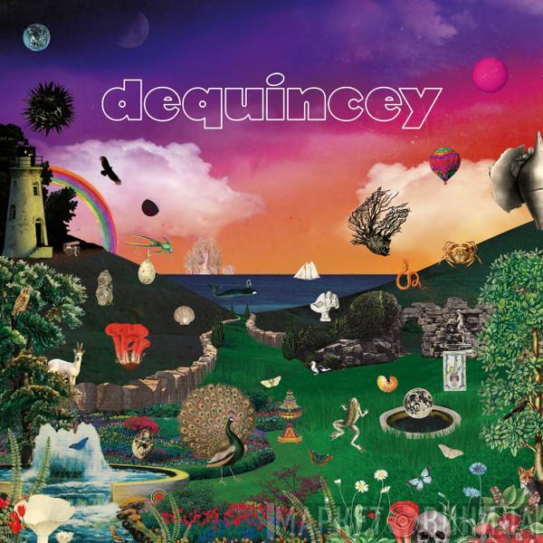 Dequincey - And So The Gates Unlocked