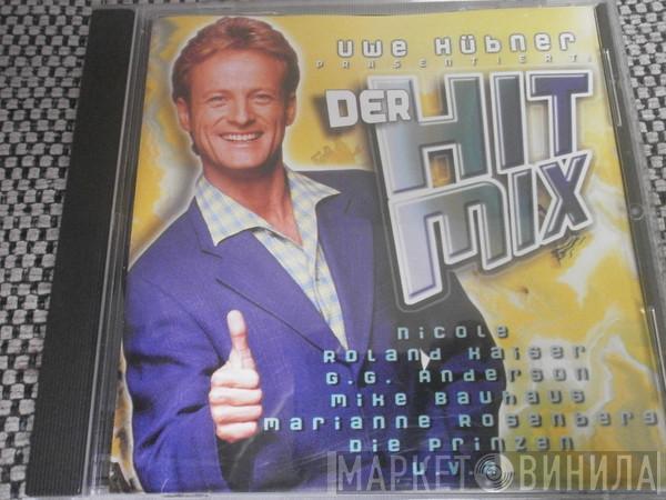  - Der Hitmix - Uwe Hübner präsentiert