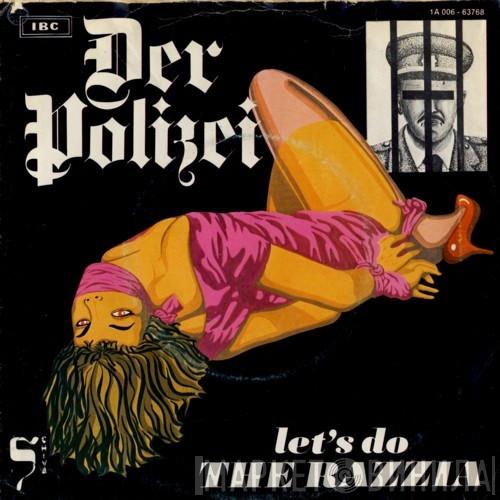  Der Polizei  - Let's Do The Razzia