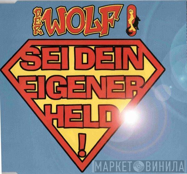 Der Wolf - Sei Dein Eigener Held!