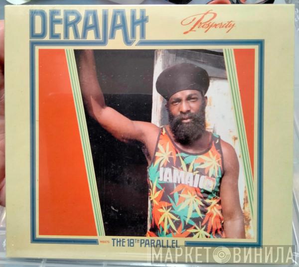 Derajah, The 18th Parallel - Prosperity