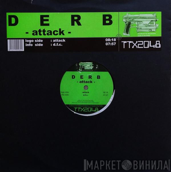 Derb - Attack / D.F.C.