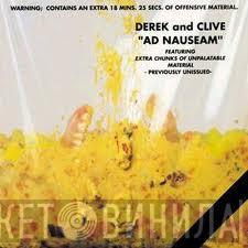  Derek & Clive  - Ad Nauseam