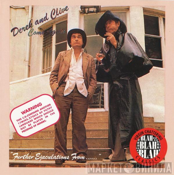 Derek & Clive - Come Again "Further Ejaculations From......"