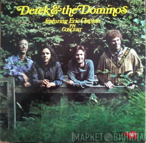 Derek & The Dominos - Featuring Eric Clapton In Concert