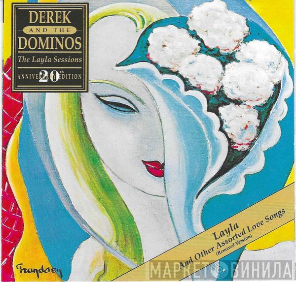  Derek & The Dominos  - Layla And Other Assorted Love Songs (The Layla Sessions - 20th Anniversary Edition)