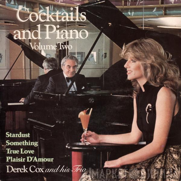 Derek Cox And His Trio - Cocktails And Piano Volume Two