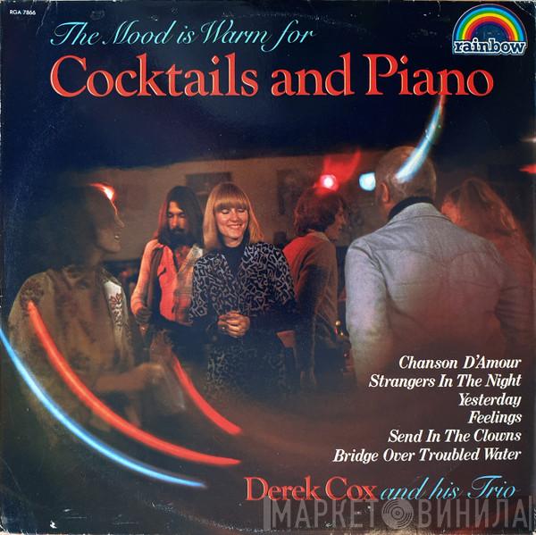  Derek Cox And His Trio  - Cocktails And Piano