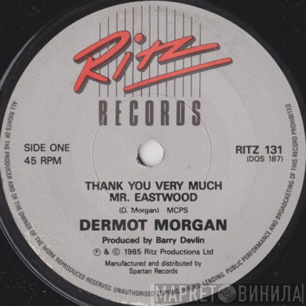 Dermot Morgan - Thank You Very Much Mr. Eastwood