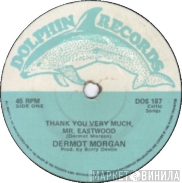 Dermot Morgan - Thank You Very Much, Mr. Eastwood