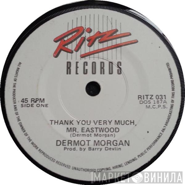 Dermot Morgan - Thank You Very Much, Mr. Eastwood