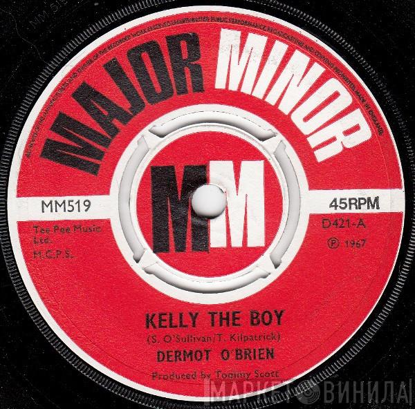 Dermot O'Brien - Kelly The Boy