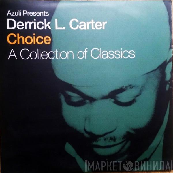 Derrick Carter - Choice (A Collection Of Classics)