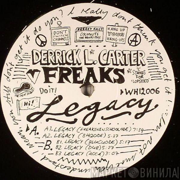Derrick Carter, Freaks - Legacy