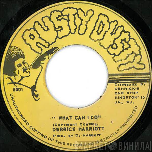  Derrick Harriott  - Close To Me / What Can I Do