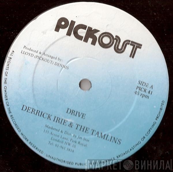 Derrick Irie, The Tamlins, Tinga Stewart - Drive / Telling You