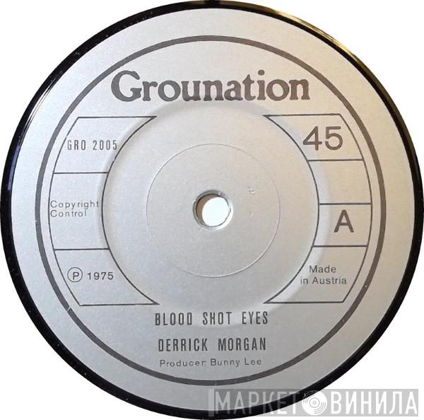 Derrick Morgan - Blood Shot Eyes