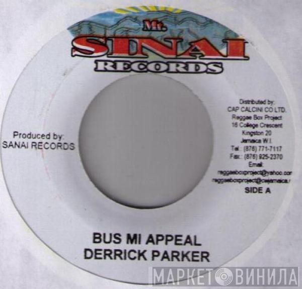 Derrick Parker, Balladier - Bus Mi Appeal / How Do You Feel