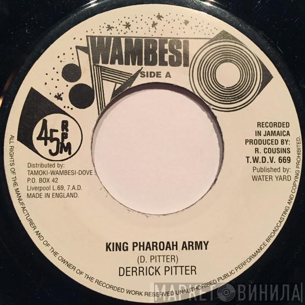 Derrick Pitter - King Pharoah Army