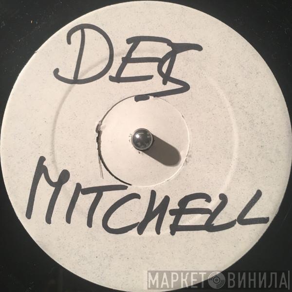  Des Mitchell  - The World Is Yours / Music Is Life