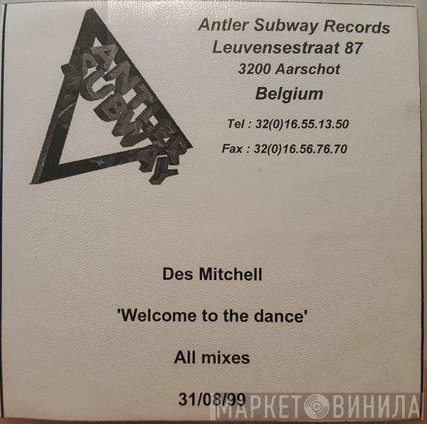  Des Mitchell  - Welcome To The Dance All Mixes