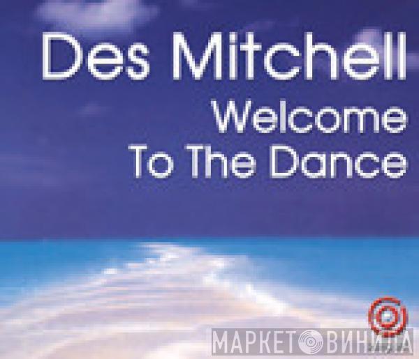  Des Mitchell  - Welcome To The Dance