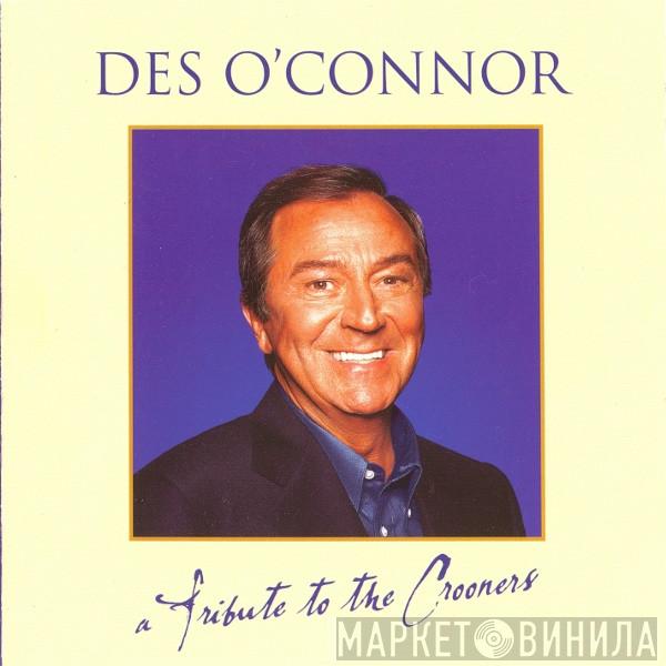 Des O'Connor - Tribute To The Crooners