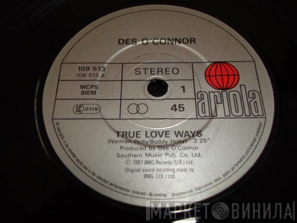 Des O'Connor - True Love Ways