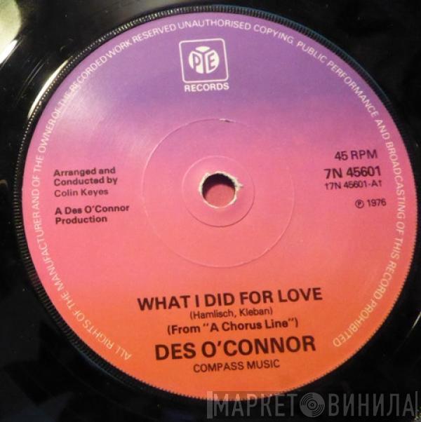 Des O'Connor - What I Did For Love