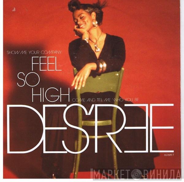 Des'ree - Feel So High