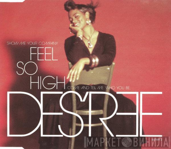  Des'ree  - Feel So High