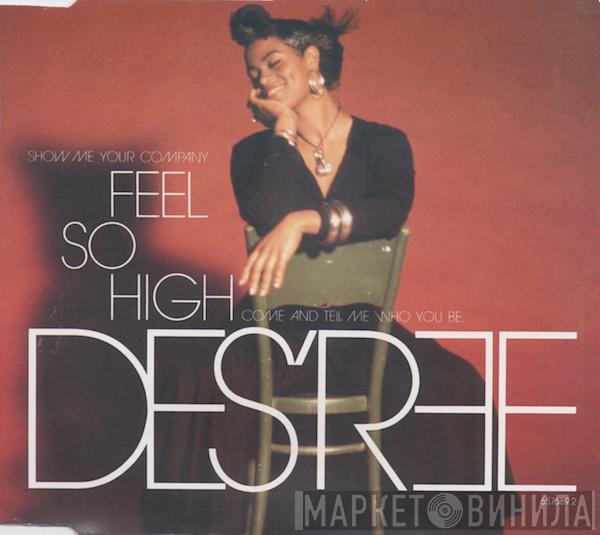 Des'ree - Feel So High