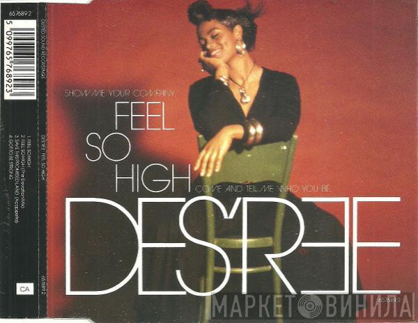 Des'ree - Feel So High