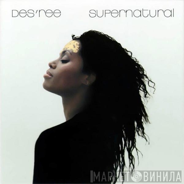 Des'ree - Supernatural