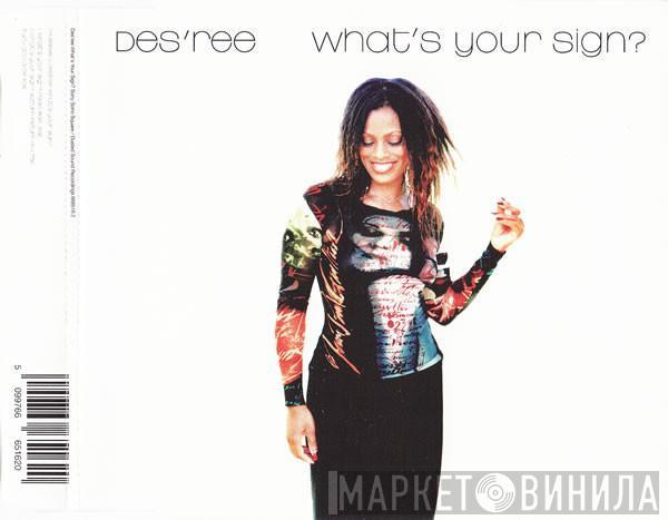 Des'ree - What's Your Sign?