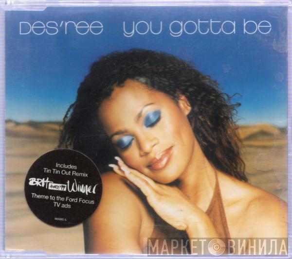 Des'ree - You Gotta Be (1999 Mix)