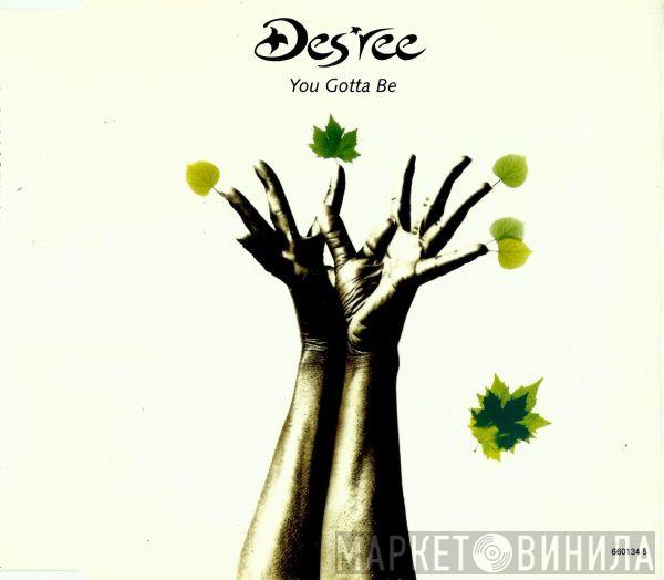 Des'ree - You Gotta Be