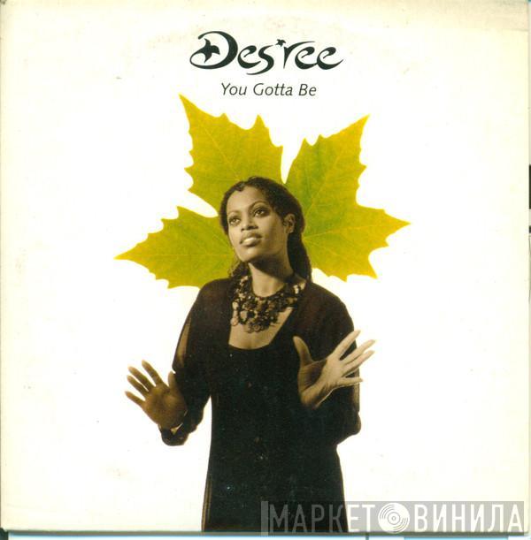 Des'ree - You Gotta Be